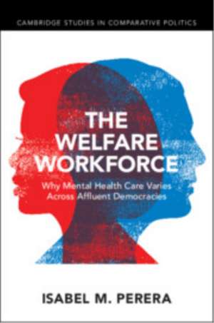 The Welfare Workforce de Isabel M. Perera