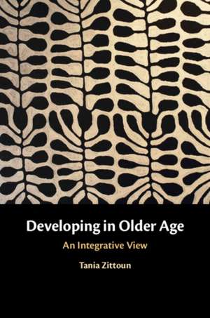 Developing in Older Age de Tania Zittoun