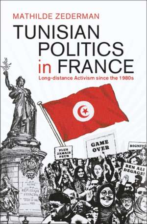 Tunisian Politics in France de Mathilde Zederman