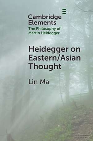 Heidegger on Eastern/Asian Thought de Lin Ma