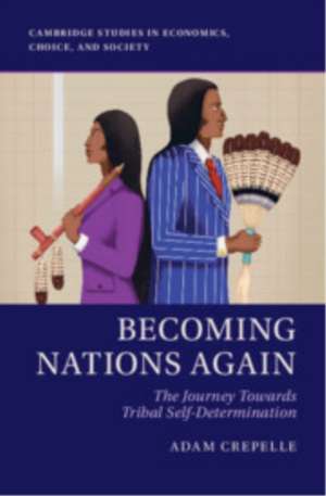 Becoming Nations Again de Adam Crepelle