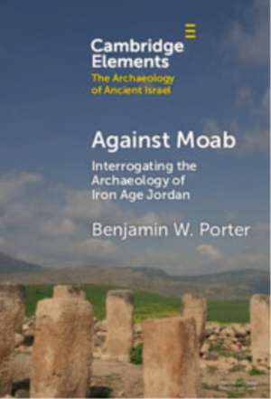 Against Moab de Benjamin W Porter