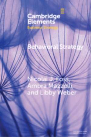 Behavioral Strategy de Nicolai J. Foss