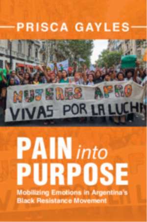 Pain into Purpose de Prisca Gayles