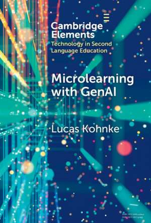 Microlearning with GenAI de Lucas Kohnke