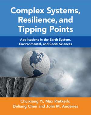 Complex Systems, Resilience, and Tipping Points de Chuixiang Yi