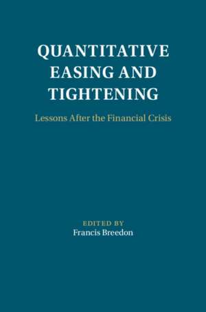 Quantitative Easing and Tightening de Francis Breedon