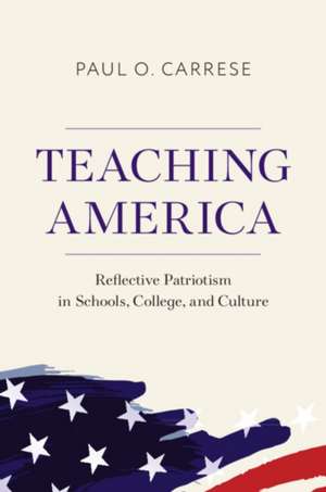 Teaching America de Paul O. Carrese