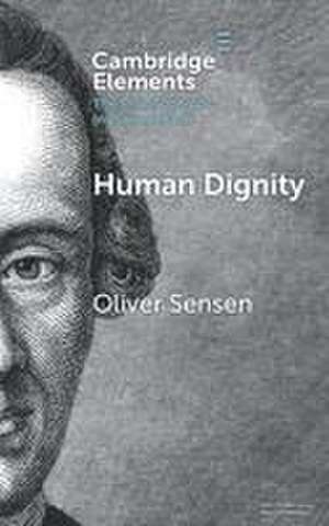 Human Dignity de Oliver Sensen