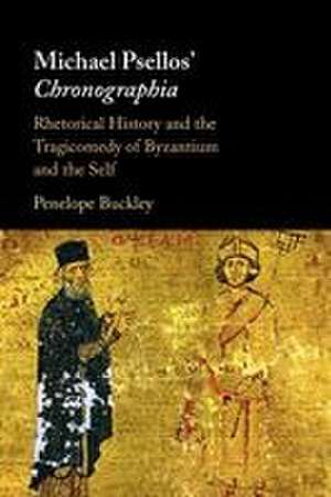 Michael Psellos' Chronographia de Penelope Buckley