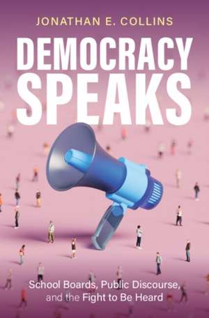 Democracy Speaks de Jonathan E Collins