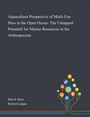 Aquaculture Perspective of Multi-Use Sites in the Open Ocean