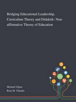 Bridging Educational Leadership, Curriculum Theory and Didaktik