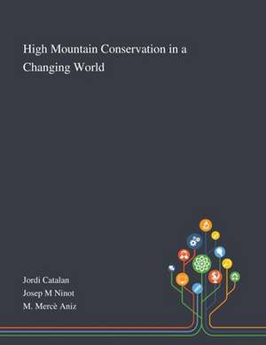 High Mountain Conservation in a Changing World