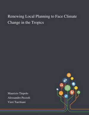 Renewing Local Planning to Face Climate Change in the Tropics