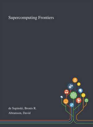 Supercomputing Frontiers de Bronis R de Supinski