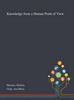 Massimi, M: Knowledge From a Human Point of View