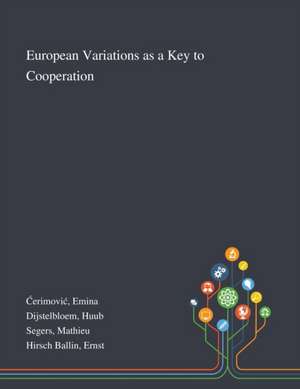 Cerimovic, E: European Variations as a Key to Cooperation