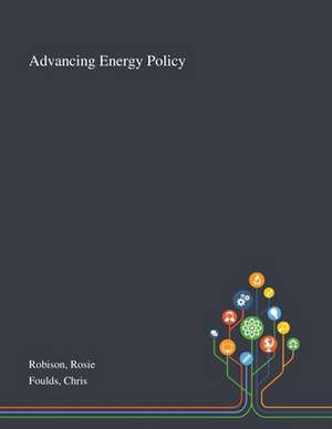 Robison, R: Advancing Energy Policy