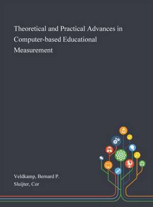 Veldkamp, B: Theoretical and Practical Advances in Computer- de Cor Sluijter