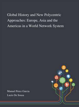 Global History and New Polycentric Approaches