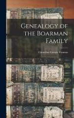 Genealogy of the Boarman Family de Cornelius Francis Thomas