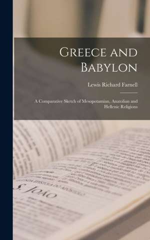Greece and Babylon de Lewis Richard Farnell