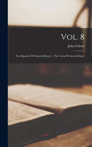 Vol. 8 de John Fulton