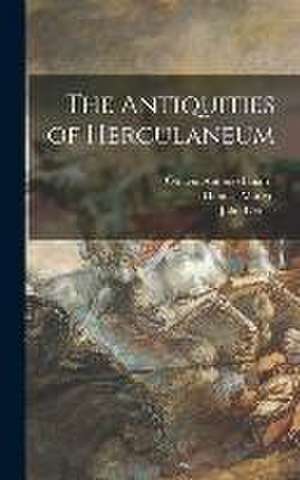 Antiquities of Herculaneum de John 1737-1832 Lettice