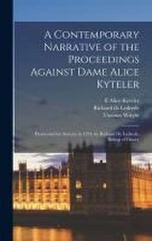 A Contemporary Narrative of the Proceedings Against Dame Alice Kyteler de Thomas Wright