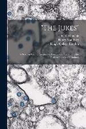 "The Jukes" [electronic Resource]