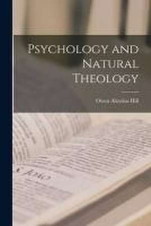 Psychology and Natural Theology de Owen Aloysius Hill