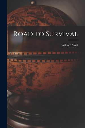 Road to Survival de William Vogt