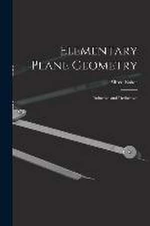 Elementary Plane Geometry: Inductive and Deductive. de Alfred Baker