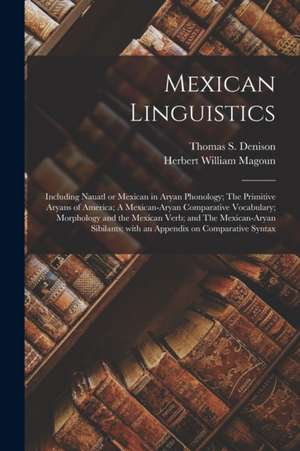 Mexican Linguistics de Herbert William Magoun