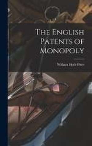 English Patents of Monopoly de William Hyde Price