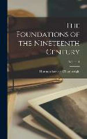 The Foundations of the Nineteenth Century; Volume 1 de Houston Stewart Chamberlain