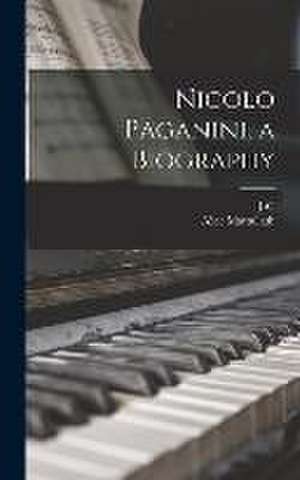 Nicolo Paganini, a Biography de Alice Mattullath