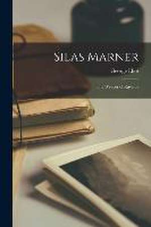 Eliot, G: Silas Marner
