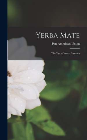 Yerba Mate de Pan American Union