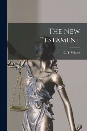 The New Testament de C. T. Winter