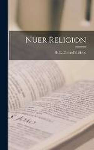 Nuer Religion de E E 1902-1973 Evans-Pritchard