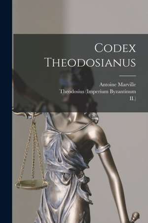 Codex Theodosianus de Jacques Godefroy