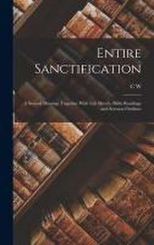 Entire Sanctification de C W Ruth