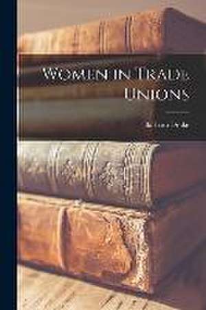 Women in Trade Unions de Barbara Drake