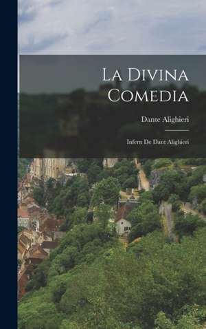 La Divina Comedia de Dante Alighieri