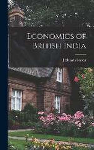 Economics of British India de Jadunath Sarkar