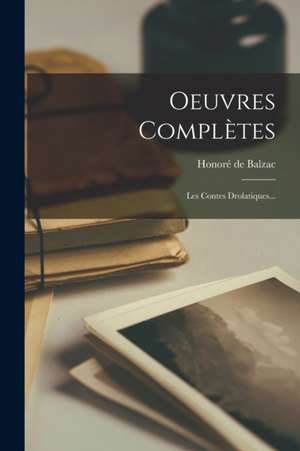 Oeuvres Complètes de Honoré de Balzac