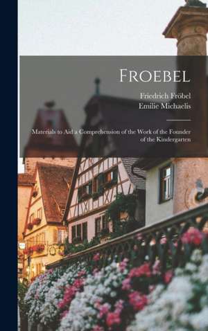 Froebel de Friedrich Fröbel