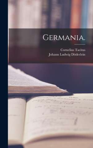 Germania. de Cornelius Tacitus